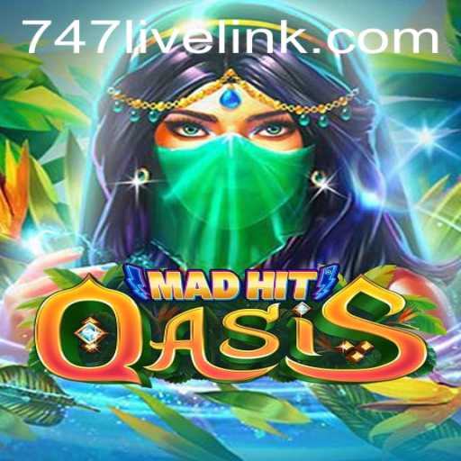 Exploring the Thrilling World of MadHitOasis Featuring 747 Live