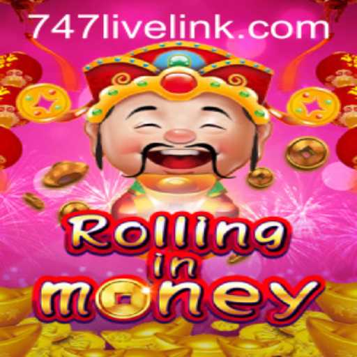 Explore the Exciting World of RollingInMoney: A Dive into 747 Live
