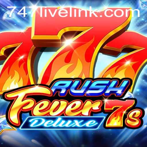 Exploring RushFever7sDeluxe Amidst the Gaming Surge Featuring 747 Live