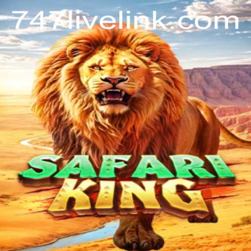 Explore the Exciting World of SafariKing with 747 Live